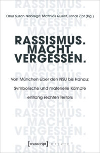 Cover des Buches "Rassismus. Macht. Vergessen."